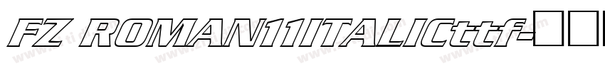 FZ ROMAN11ITALICttf字体转换